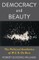 Democracy and Beauty