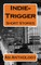Indie-Trigger Short Stories