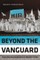 Beyond the Vanguard