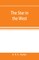 The star in the West; a critical essay upon the works of Aleister Crowley