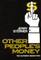 Other People's Money