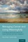 Managing Cancer and Living Meaningfully