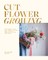 Cut Flower Growing