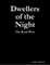 Dwellers of the Night: The Road West