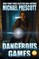 Dangerous Games