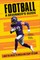 Football a Beginner's Guide