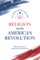Religion and the American Revolution