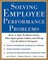 Solving Employee Performance Problems