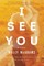 I See You