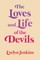 The Loves and Life of the Devils