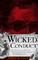 Wicked Conduct