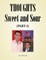Thoughts - Sweet and Sour