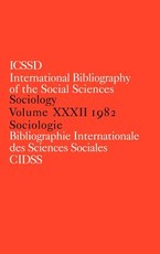 Ibss: Sociology: 1982 Vol 32 Ibss: Sociology: 1982 Vol 32