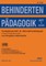 BehindertenpÃ¤dagogik - Vierteljahresschrift fÃ¼r BehindertenpÃ¤dagogik und Integration Behinderter in Praxis, Forschung und Lehre