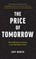 The Price of Tomorrow