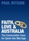 Faith, Love and Australia
