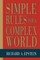 Simple Rules for a Complex World