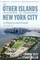 The Other Islands of New York City: A History and Guide (Third Edition)