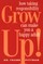 Grow Up!