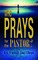 Who Prays for the Pastor?