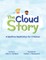 The Cloud Story