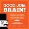 Good Job, Brain!