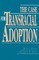The Case for Transracial Adoption