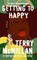 Getting to Happy