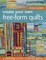 Create Your Own Free-Form Quilts-Print-On-Demand-Edition