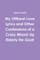 My Offbeat Love Lyrics and Other Confessions of a Crazy Mixed-Up Elderly He-Goat