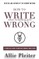 How to WRITE When Everything Goes WRONG