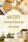 64 DIY natural beauty recipes