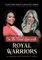 On the Front Line with Royal Warriors