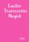 Lucifer Transvestite Magick