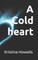 A Cold Heart
