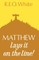 Matthew Lays It on the Line
