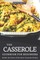 The Casserole Cookbook for Beginners