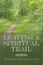 Leaving a Spiritual Trail