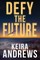 Defy the Future