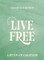 Live Free - Teen Girls' Bible Study Book