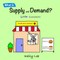 What Is Supply and Demand?