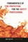 Fundamentals of Fire Protection for the Safety Professional, Third Edition