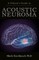 A Patient's Guide to Acoustic Neuroma