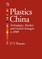 Plastics China: Technologies, Markets and Growth Strategies to 2008