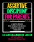Assertive Discipline for Parents, Revised Edition