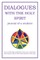 Dialogues with the Holy Spirit