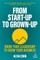 From Start-Up to Grown-Up