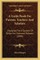 A Guide Book For Parents, Teachers And Scholars
