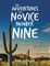 The Adventures of Novice Number Nine