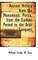 Ancient History from the Monuments. Persia, from the Earliest Period to the Arab Conquest